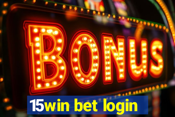 15win bet login